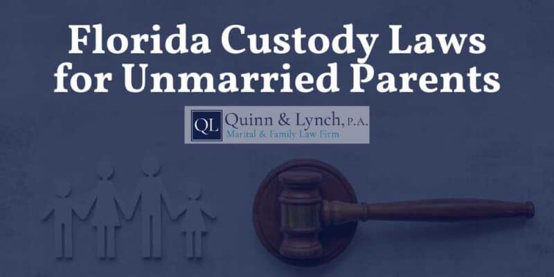 florida custody laws for unmarried parents